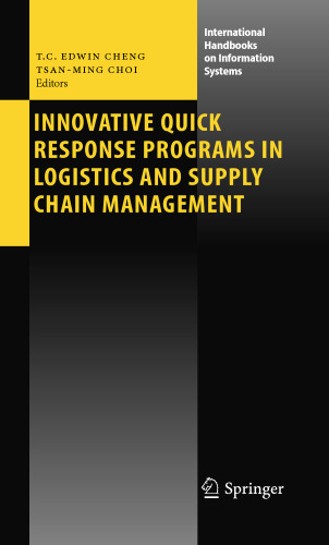 Innovative Quick Response Programs in Logistics and Supply Chain Management (International Handbooks on Information Systems)