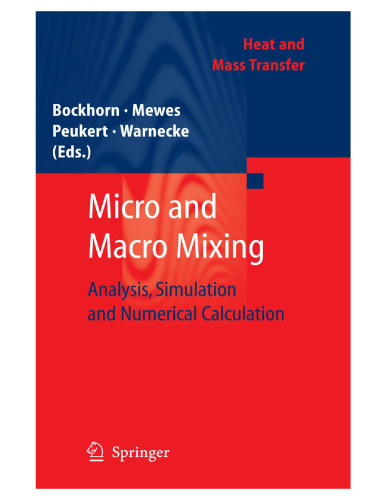 Micro and Macro Mixing: Analysis, Simulation and Numerical Calculation