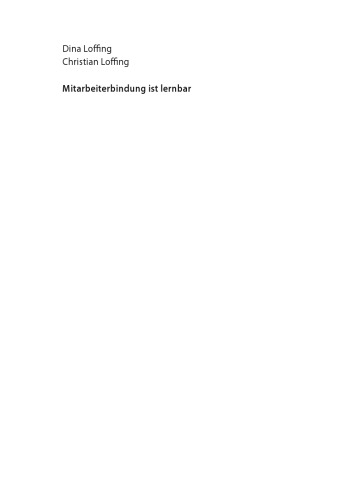 Mitarbeiterbindung ist lernbar: Praxiswissen für Führungskräfte in Gesundheitsfachberufen
