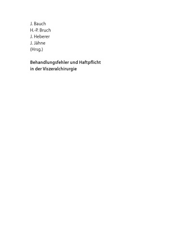 Behandlungsfehler und Haftpflicht in der Viszeralchirurgie