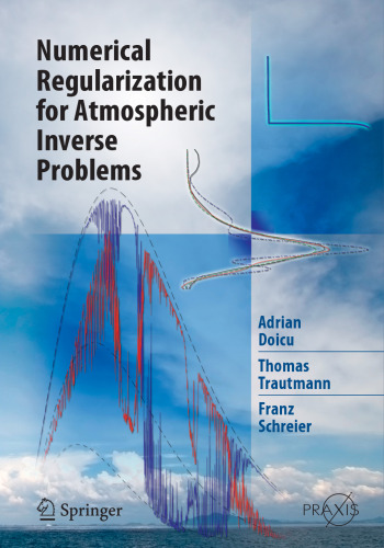 Numerical Regularization for Atmospheric Inverse Problems