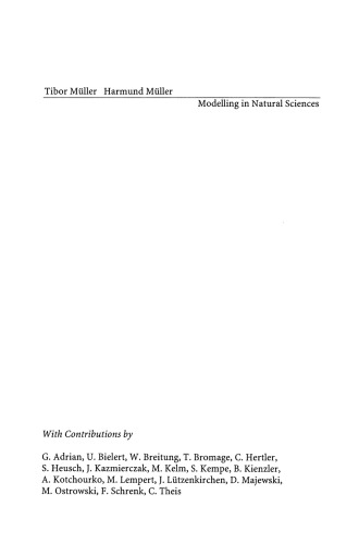 Modelling in Natural Sciences: Design, Validation and Case Studies