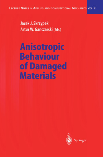 Anisotropic Behaviour of Damaged Materials