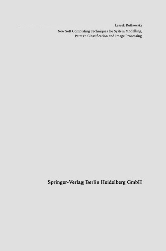 New Soft Computing Techniques for System Modeling, Pattern Classification and Image Processing