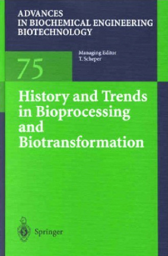 History and Trends in Bioprocessing and Biotransformation