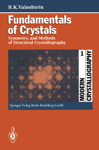 Fundamentals of Crystals: Symmetry, and Methods of Structural Crystallography