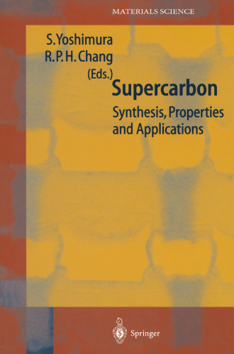 Supercarbon: Synthesis, Properties and Applications