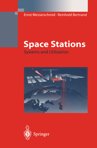 Space Stations: Systems and Utilization