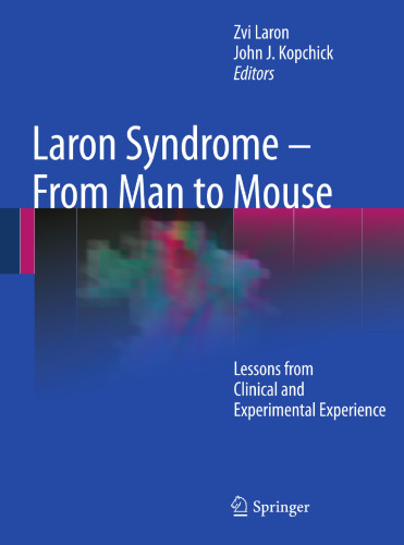 Laron Syndrome - From Man to Mouse: Lessons from Clinical and Experimental Experience