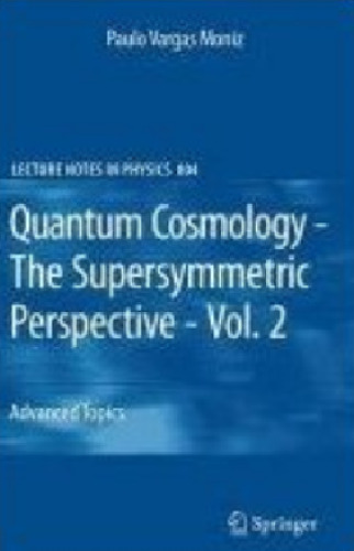 Quantum Cosmology - The Supersymmetric Perspective - Vol. 2: Advanced Topic