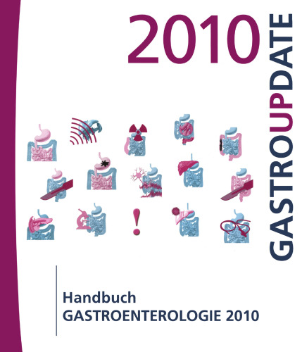 Handbuch Gastroenterologie 2010: 18. Gastroenterologie-Update-Seminar