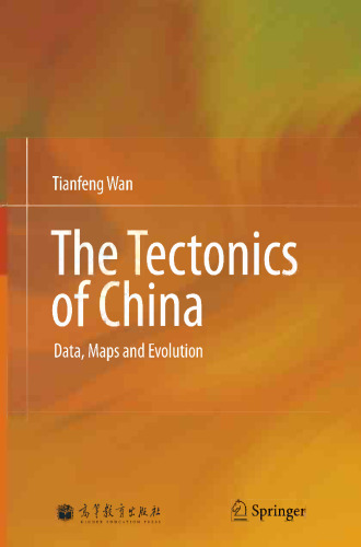 The Tectonics of China: Data, Maps and Evolution