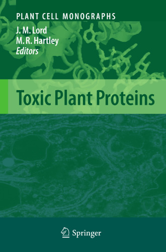 Toxic Plant Proteins (Plant Cell Monographs, 18)