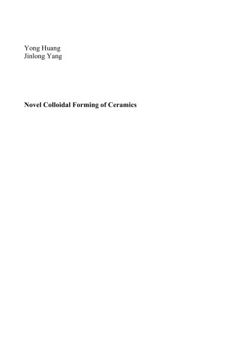 Novel Colloidal Forming of Ceramics