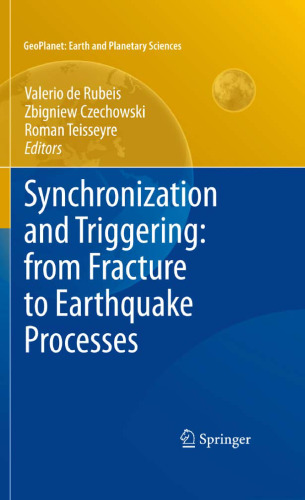 Synchronization and Triggering: from Fracture to Earthquake Processes: Laboratory, Field Analysis and Theories
