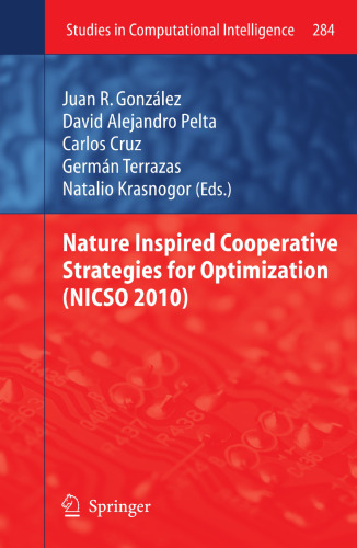 Nature Inspired Cooperative Strategies for Optimization (NICSO 2010) (Studies in Computational Intelligence, 284)