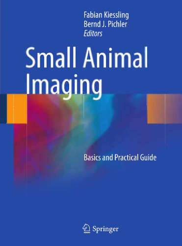 Small Animal Imaging: Basics and Practical Guide
