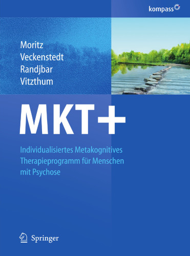 MKT+: Individualisiertes Metakognitives Therapieprogramm für Menschen mit Psychose