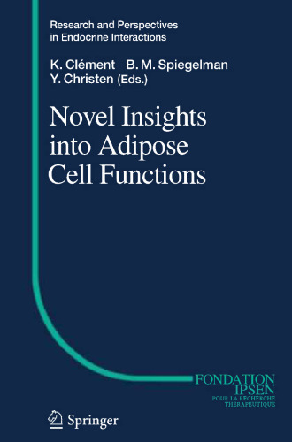 Novel Insights into Adipose Cell Functions
