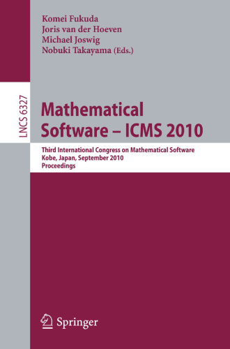 Mathematical Software – ICMS 2010: Third International Congress on Mathematical Software, Kobe, Japan, September 13-17, 2010. Proceedings