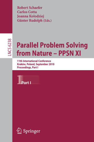 Parallel Problem Solving from Nature, PPSN XI: 11th International Conference, Kraków, Poland, September 11-15, 2010, Proceedings, Part I