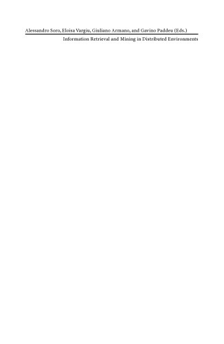Information Retrieval and Mining in Distributed Environments