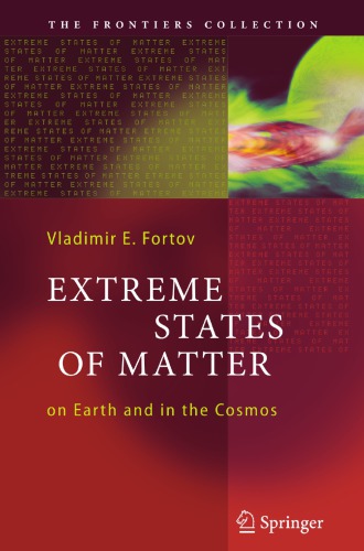 Extreme states of matter: on Earth and in the cosmos