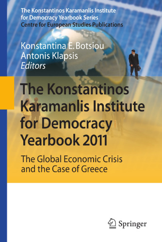 The Konstantinos Karamanlis Institute for Democracy Yearbook 2011: The Global Economic Crisis and the Case of Greece