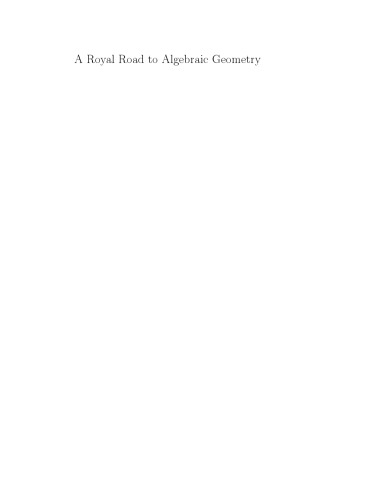 A royal road to algebraic geometry