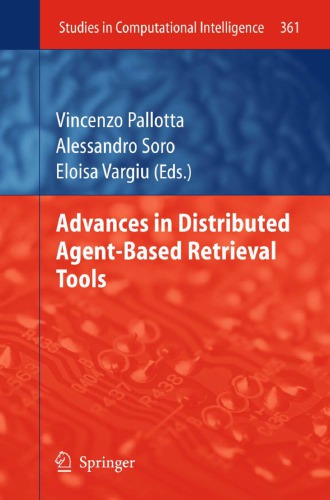 Advances in distributed agent-based retrieval tools