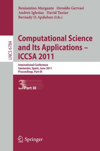 Computational Science and Its Applications - ICCSA 2011: International Conference, Santander, Spain, June 20-23, 2011. Proceedings, Part III