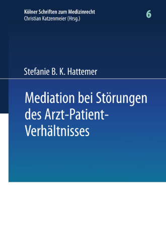 Mediation bei Störungen des Arzt-Patient-Verhältnisses