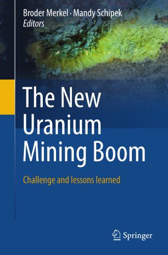 The New Uranium Mining Boom: Challenge and Lessons learned
