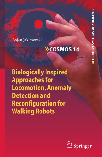 Biologically Inspired Approaches for Locomotion, Anomaly Detection and Reconfiguration for Walking Robots