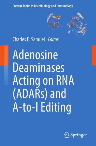 Adenosine Deaminases Acting on RNA (ADARs) and A-to-I Editing