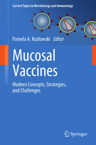 Mucosal Vaccines: Modern Concepts, Strategies, and Challenges