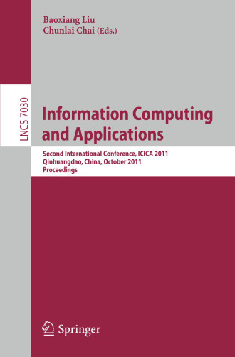 Information Computing and Applications: Second International Conference, ICICA 2011, Qinhuangdao, China, October 28-31, 2011. Proceedings