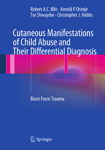 Cutaneous Manifestations of Child Abuse and Their Differential Diagnosis: Blunt Force Trauma