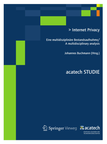 Internet Privacy: Eine multidisziplinäre Bestandsaufnahme/A multidisciplinary analysis