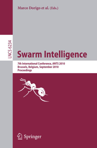 Swarm Intelligence: 8th International Conference, ANTS 2012, Brussels, Belgium, September 12-14, 2012. Proceedings