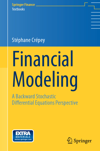 Financial Modeling: A Backward Stochastic Differential Equations Perspective