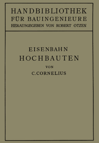 Eisenbahn-Hochbauten: II. Teil. Eisenbahnwesen