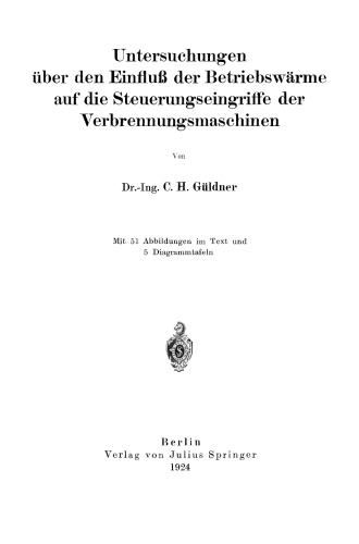 Untersuchungen über den Einfluß der Betriebswärme auf die Steuerungseingriffe der Verbrennungsmaschinen