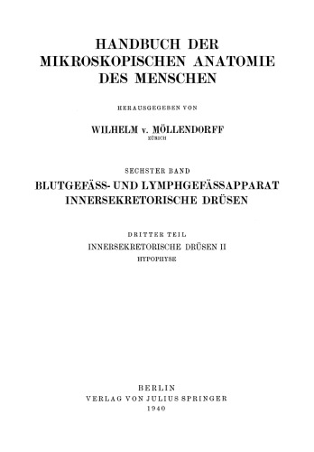 Blutgefäss- und Lymphgefässapparat Innersekretorische Drüsen: Innersekretorische Drüsen II: Hypophyse