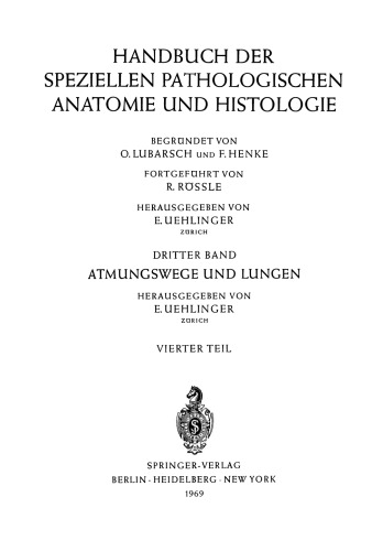 Atmungswege und Lungen: Vierter Teil Die Gut- und Bösartigen Lungengeschwülste