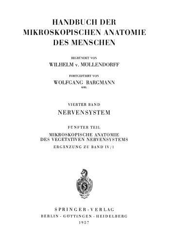 Nervensystems: Fünfter Teil Mikroskopische Anatomie des Vegetativen Nervensystems