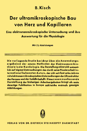 Der Ultramikroskopische Bau von Herz und Kapillaren: Eine elektronenmikroskopische Untersuchung und ihre Auswertung für die Physiologie
