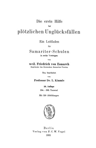 Die erste Hilfe bei plötzlichen Unglücksfällen: Ein Leitfaden für Samariter-Schulen in sechs Vorträgen