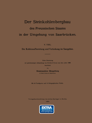 Die Kohlenaufbereitung und Verkokung im Saargebiet. Unter Benutzung der gleichnamigen Abhandlung