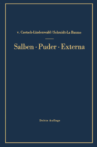 Salben · Puder · Externa: Die äußeren Heilmittel der Medizin